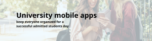 University mobile apps for admitted students day